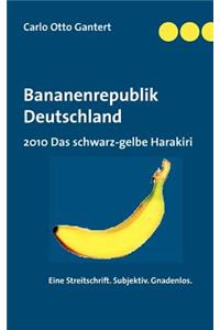 Bananenrepublik Deutschland