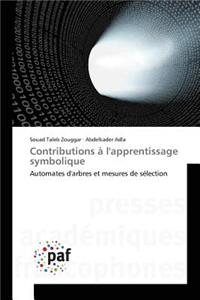 Contributions À l'Apprentissage Symbolique