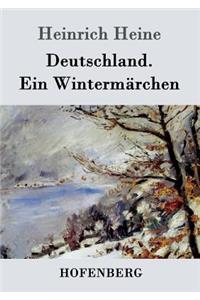 Deutschland. Ein Wintermärchen