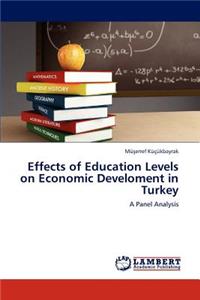 Effects of Education Levels on Economic Develoment in Turkey
