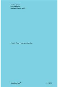 French Theory and American Art