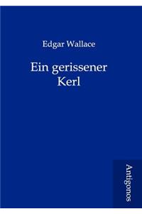 Ein gerissener Kerl