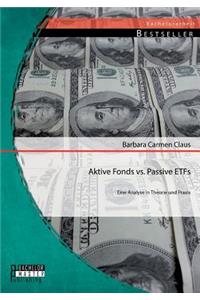 Aktive Fonds vs. Passive ETFs