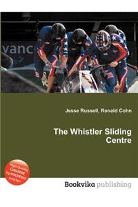 The Whistler Sliding Centre