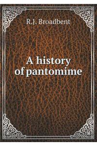 A History of Pantomime