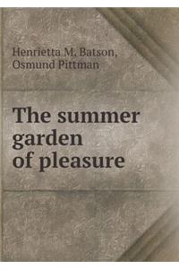 The Summer Garden of Pleasure
