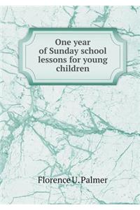 One year of Sunday school lessons for young children