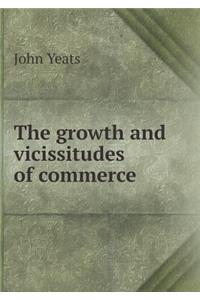 The growth and vicissitudes of commerce