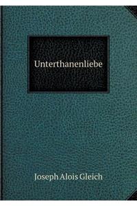 Unterthanenliebe