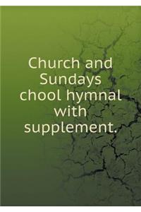 Church and Sundays Chool Hymnal with Supplement