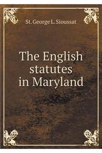 The English Statutes in Maryland