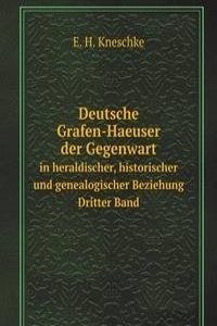 Deutsche Grafen-Haeuser der Gegenwart