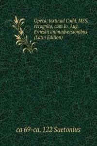 Opera; textu ad Codd. MSS. recognito, cum Io. Aug. Ernestii animadversionibus (Latin Edition)