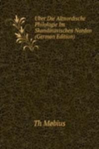Uber Die Altnordische Philologie Im Skandinavischen Norden (German Edition)