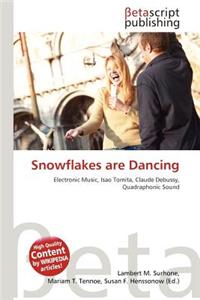 Snowflakes Are Dancing