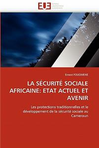 La S?curit? Sociale Africaine