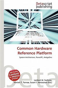 Common Hardware Reference Platform
