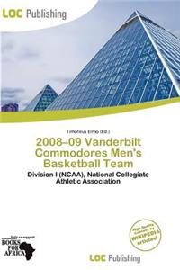 2008-09 Vanderbilt Commodores Men's Basketball Team