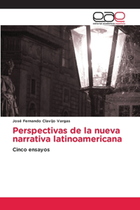 Perspectivas de la nueva narrativa latinoamericana