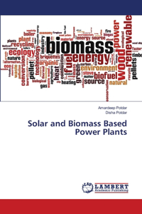 Solar and Biomass Based Power Plants