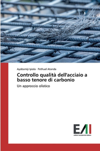 Controllo qualità dell'acciaio a basso tenore di carbonio