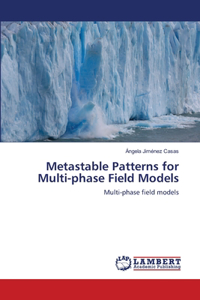 Metastable Patterns for Multi-phase Field Models
