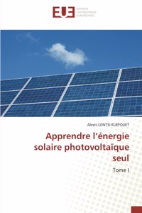 Apprendre l'énergie solaire photovoltaïque seul