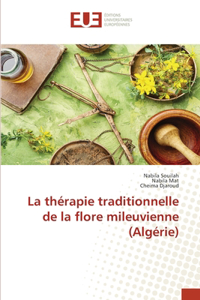 thérapie traditionnelle de la flore mileuvienne (Algérie)