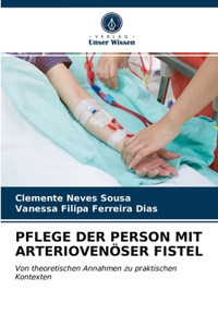 Pflege Der Person Mit Arteriovenöser Fistel