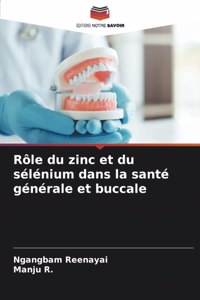 Rôle du zinc et du sélénium dans la santé générale et buccale