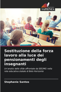 Sostituzione della forza lavoro alla luce dei pensionamenti degli insegnanti