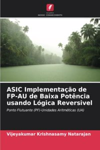 ASIC Implementação de FP-AU de Baixa Potência usando Lógica Reversivel