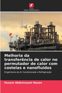 Melhoria da transferência de calor no permutador de calor com costelas e nanofluidos