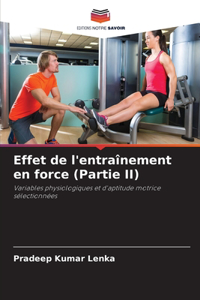 Effet de l'entraînement en force (Partie II)