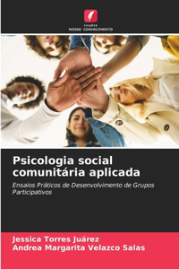 Psicologia social comunitária aplicada
