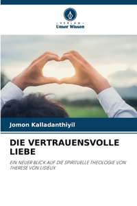 Vertrauensvolle Liebe