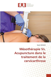 Mésothérapie Vs. Acupuncture dans le traitement de la cervicarthrose