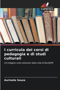 I curricula dei corsi di pedagogia e di studi culturali