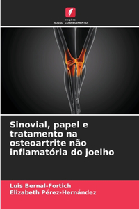 Sinovial, papel e tratamento na osteoartrite não inflamatória do joelho