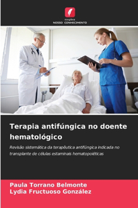 Terapia antifúngica no doente hematológico