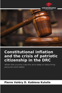 Constitutional inflation and the crisis of patriotic citizenship in the DRC