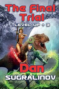 Final Trial (Level Up +3)