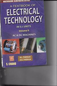 Textbook of Electrical Technology: AC and DC Machines: Pt. 2