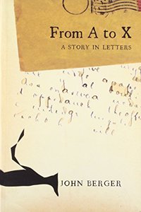 From a to X a Story in Letters