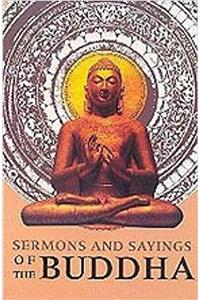 Sermons And Sayings Of The Buddha