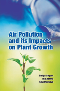 Air Pollution and Its Impacts on Plant Growth
