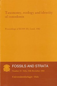 Taxonomy, Ecology and Identity of Conodonts