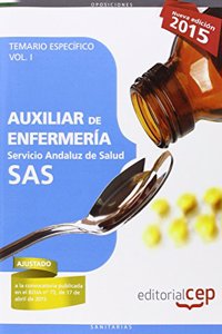 Auxiliar de Enfermeria Servicio Andaluz de Salud (SAS). Temario especifico. Vol. I.