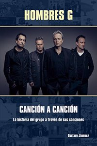 Hombres G. Cancion a cancion