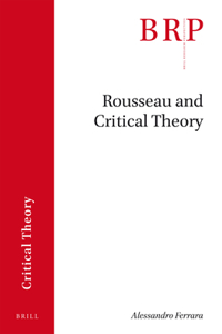 Rousseau and Critical Theory